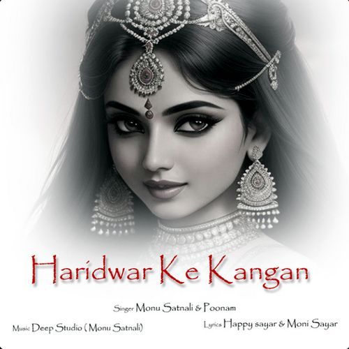 Haridwar Ke Kangan Monu Satnali MP3 Download