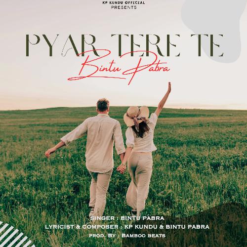 Pyar Tere Te Bintu Pabra MP3 Download