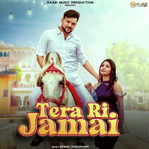 Tera Ri Jamai Komal Chaudhary MP3 Download