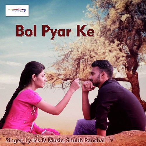 Bol Pyar Ke Shubh Panchal MP3 Download