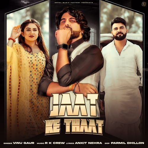 Jaat Ke Thaat Vinu Gaur MP3 Download