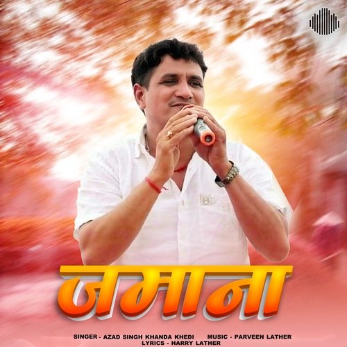Jamana Azad Singh Khandakhedi MP3 Download