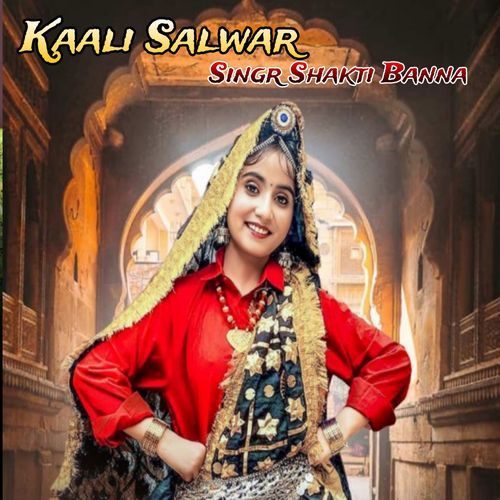 Kaali Salwar Shakti Banna MP3 Download
