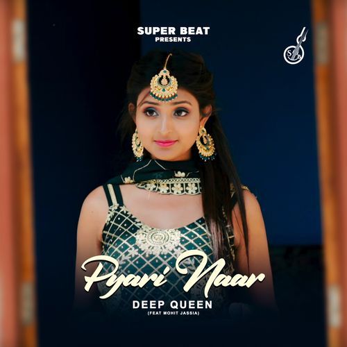 Pyari Naar Deep Queen MP3 Download