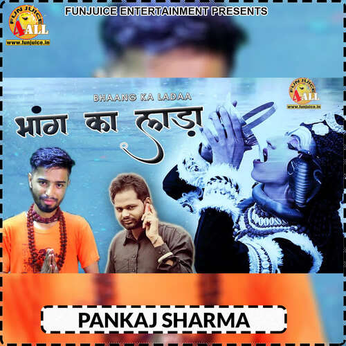 Bhaang Ka Ladaa Pankaj Sharma MP3 Download