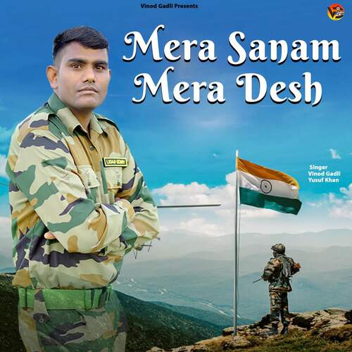 Mera Sanam Mera Desh Vinod Gadli MP3 Download