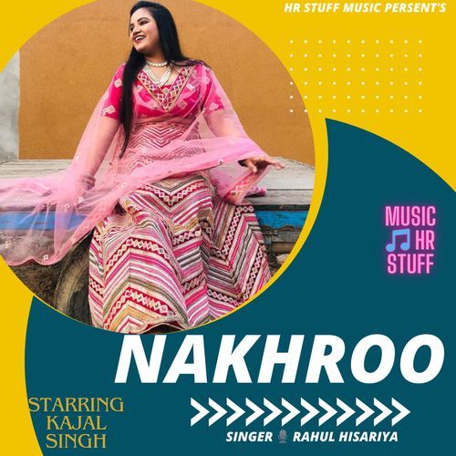 Nakhroo Rahul Hisariya MP3 Download