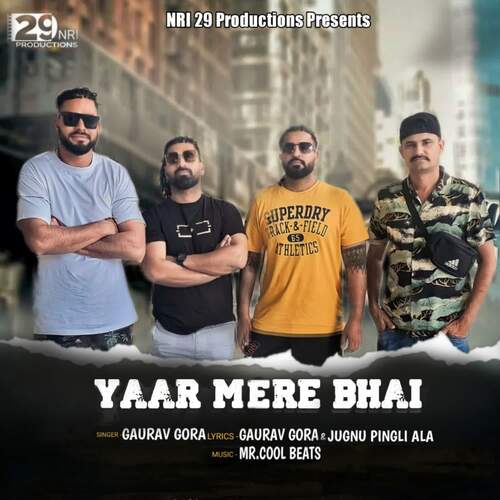 Yaar Mere Bhai Gaurav Gora MP3 Download