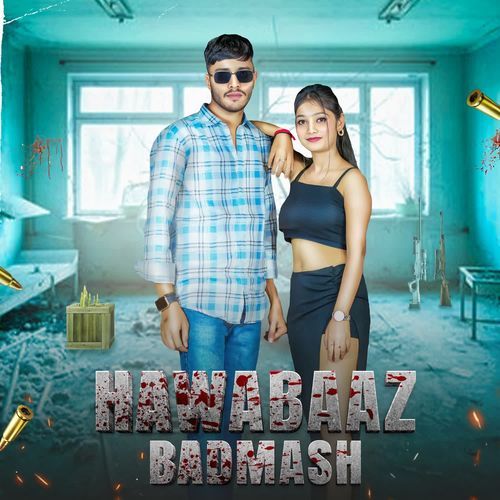 Hawabaaz Badmash As Sahpani MP3 Download