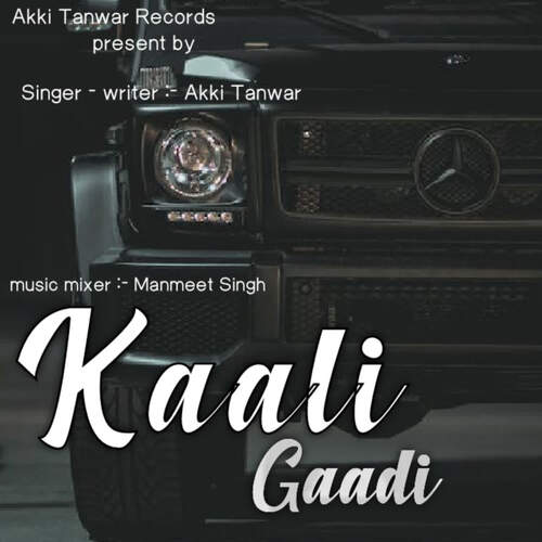 KAALI GAADI Akki Tanwar MP3 Download
