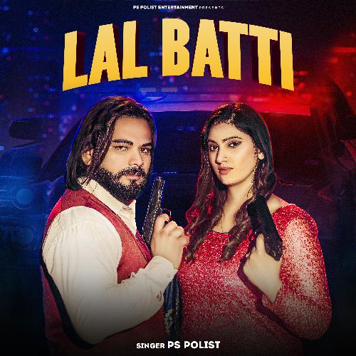 LAL BATTI Ps Polist MP3 Download