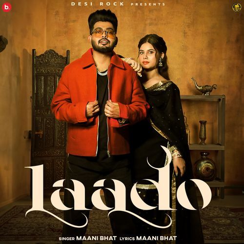 Laado Maani Bhat MP3 Download