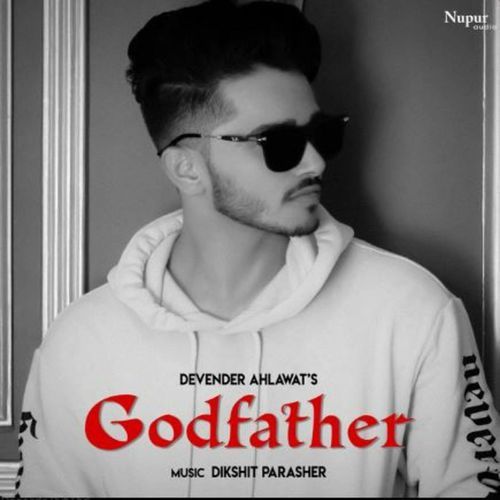 Godfather Devender Ahlawat MP3 Download