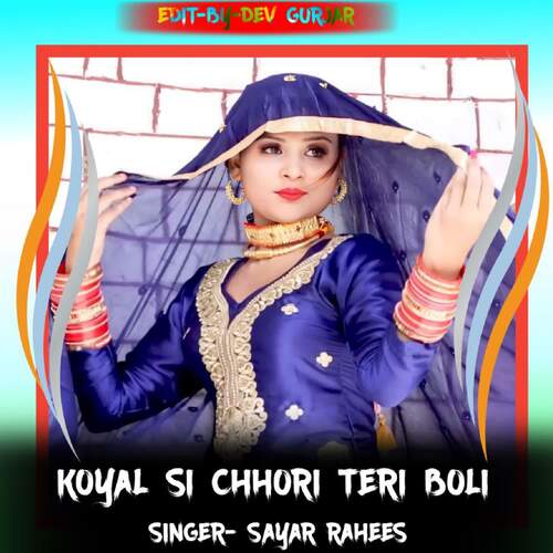 Koyal Si Chhori Teri Boli Sayar Rahees MP3 Download