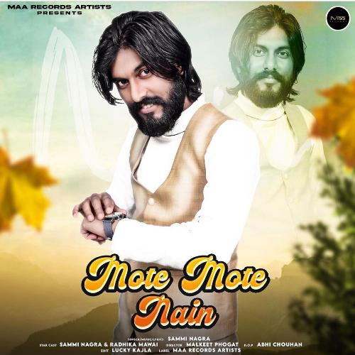 Mote Mote Nain Sammi Nagra MP3 Download