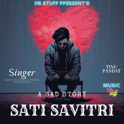 Sati Savitri Rahul Hisariya MP3 Download