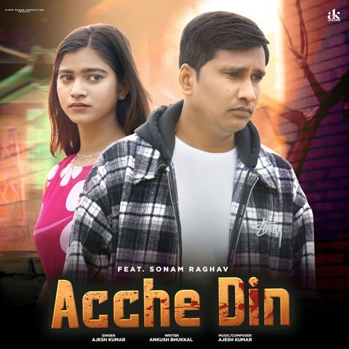 Achhe Din Ajesh Kumar MP3 Download