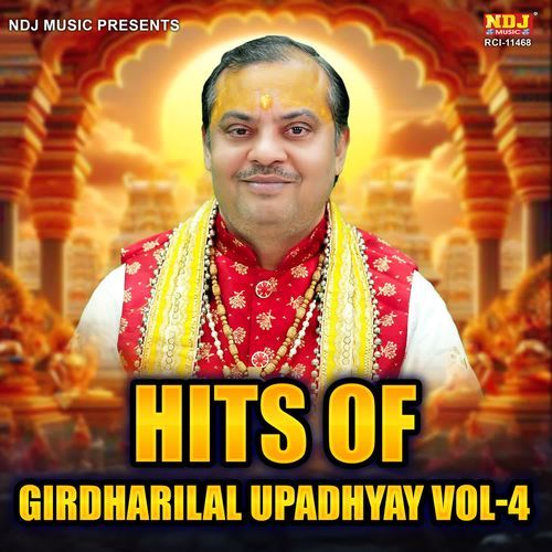 Hits Of Pt Girdharilal Upadhyay Vol 4