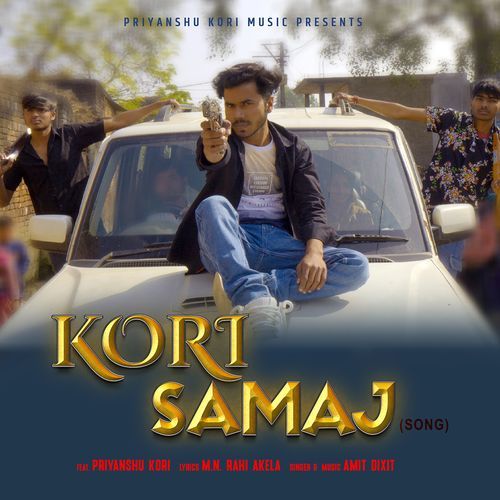Kori Samaj (Feat. Priyanshu Kori) Amit Dixit MP3 Download