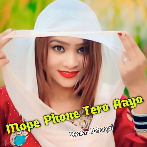 Mope Phone Tero Aayo Aadil Singer MP3 Download