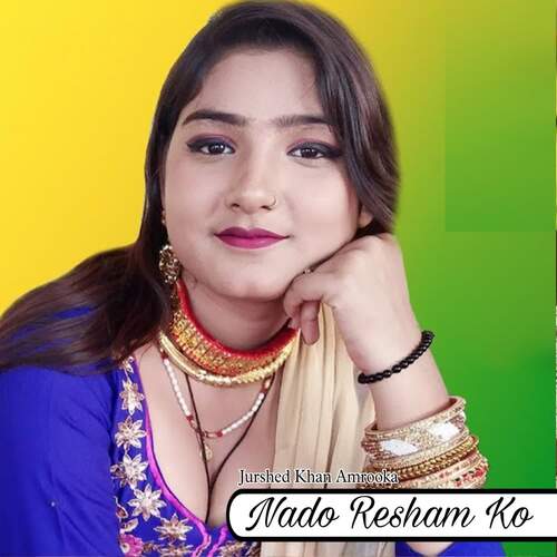 Nado Resham Ko Maidam Rajiya MP3 Download
