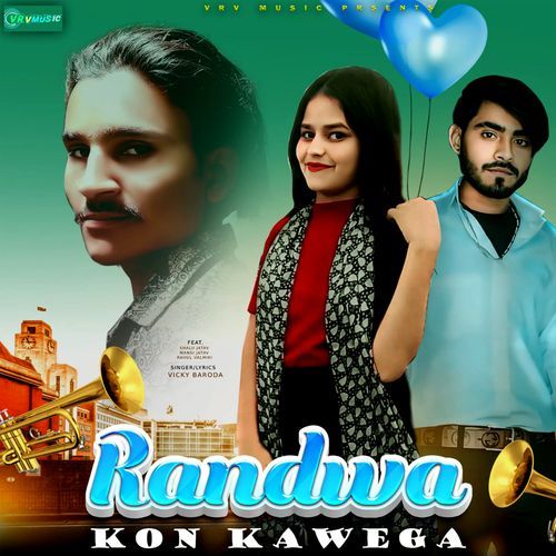 Randwa Kon Kawega Vicky Baroda MP3 Download