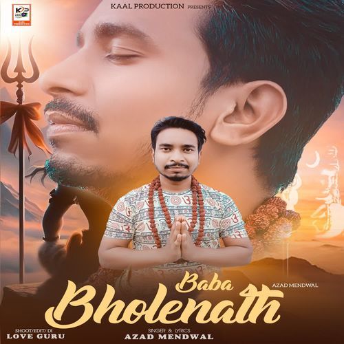 Baba Bholenath Azad Mendwal MP3 Download