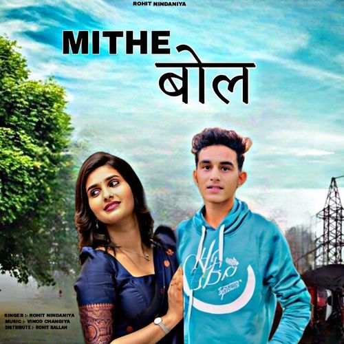 Mithe bol Rohit Nindaniya MP3 Download