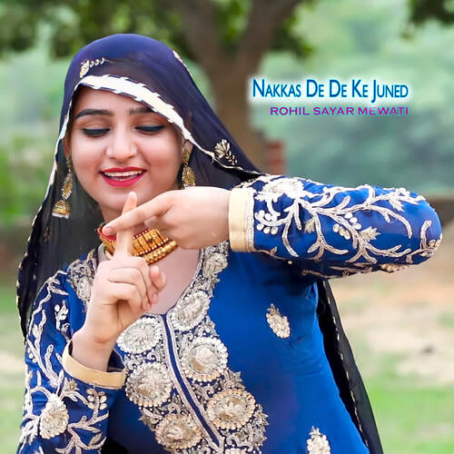 Nakkas De De Ke Juned Rohil Sayar Mewati MP3 Download