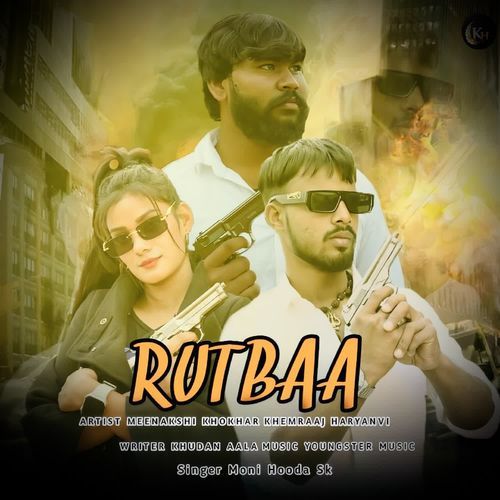Rutbaa Sk &amp; Moni Hooda MP3 Download
