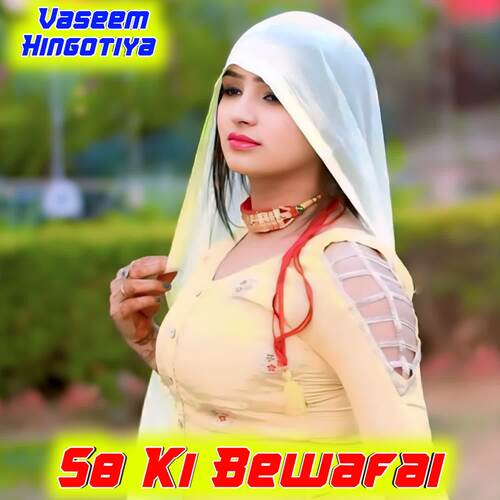 SB Ki Bewafai Vaseem Hingotiya MP3 Download