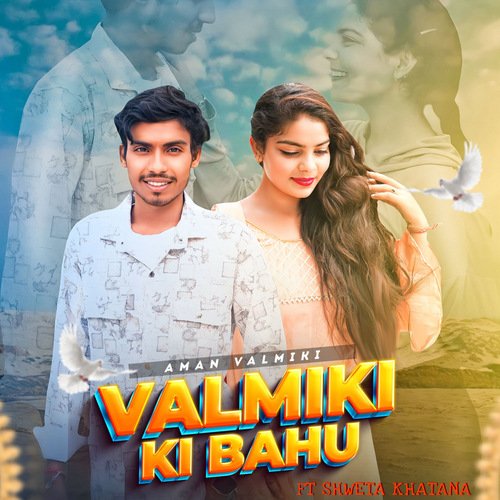 Valmiki Ki Bahu Aman Valmiki MP3 Download