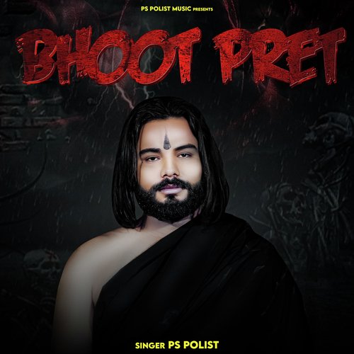 BHOOT PRET Ps Polist MP3 Download