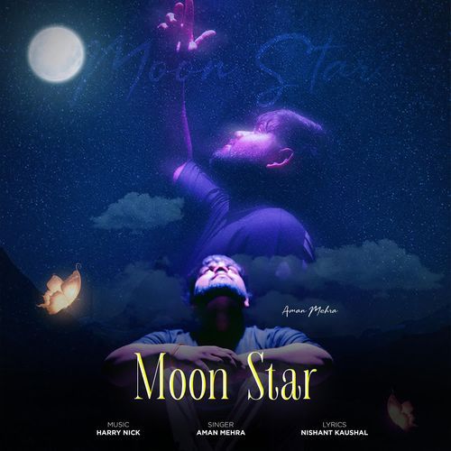 Moon Star Aman Mehra MP3 Download
