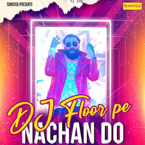 Dj Floor Pe Nachan Do Hirvani Sansi Karnaliya MP3 Download