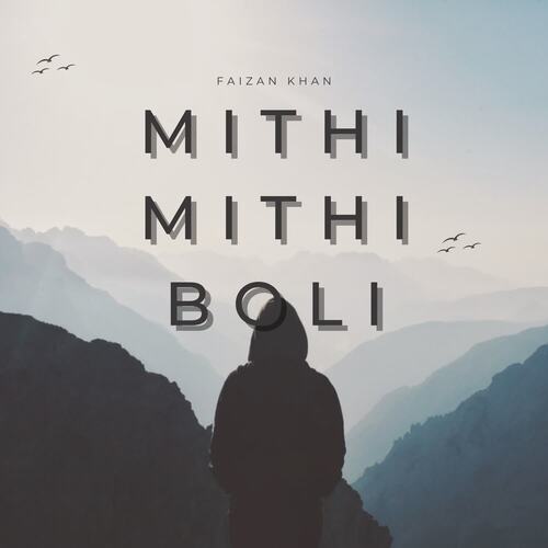 Mithi Mithi Boli Faizan Khan MP3 Download