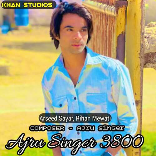 Ajru Singer 3800 Rihan Mewati MP3 Download
