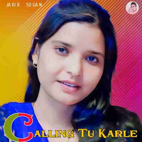 Calling Tu Karle Jakir Sogan MP3 Download