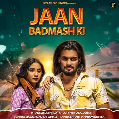 Jaan Badmash Ki (feat. Rakesh Devanda (Kala),Vishaka Jaatni) Ashu Twinkle MP3 Download