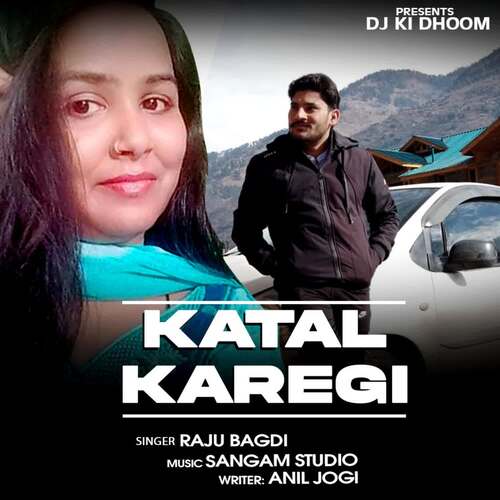 Katal Karegi Raju Bagdi MP3 Download