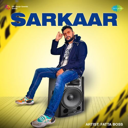 Sarkaar Fatta Boss MP3 Download