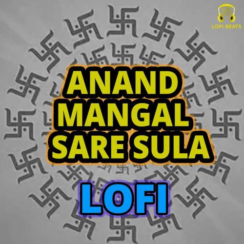 Anand Mangal Sare Sula LoFi Bhakat Badan Ramniwas Sunariya MP3 Download