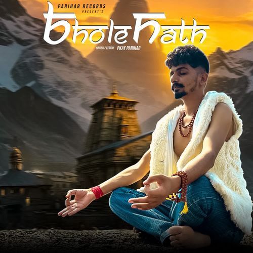 Bholenath Pkay Parihar MP3 Download