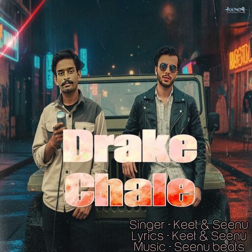 Drake Chale Keet MP3 Download