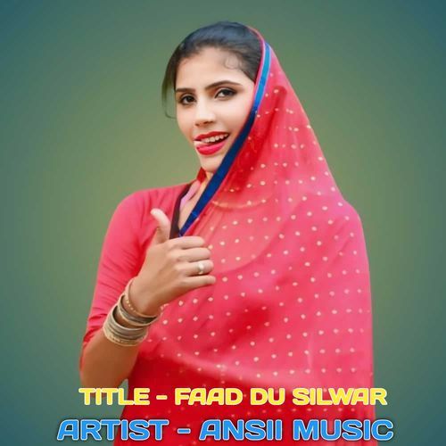 Faad du silwar Ansii Music MP3 Download