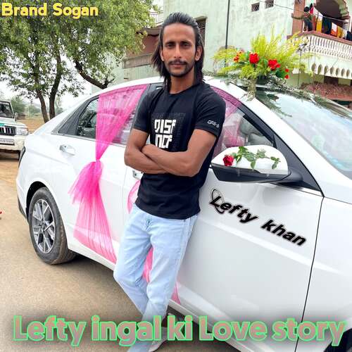 Lefty ingal ki Love story Lefty Khan MP3 Download
