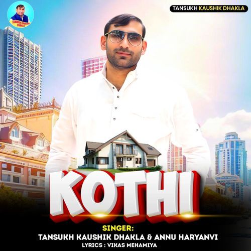 Kothi Tansukh Kaushik Dhakla MP3 Download