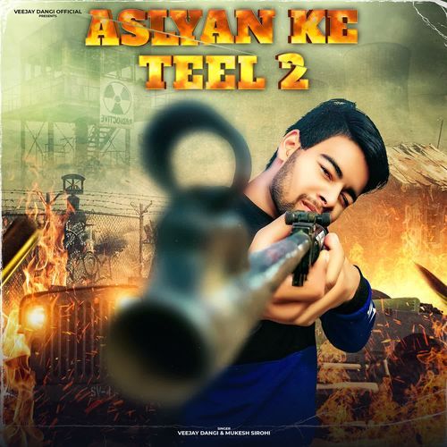 Aslyan Ke Teel 2 Veejay Dangi MP3 Download