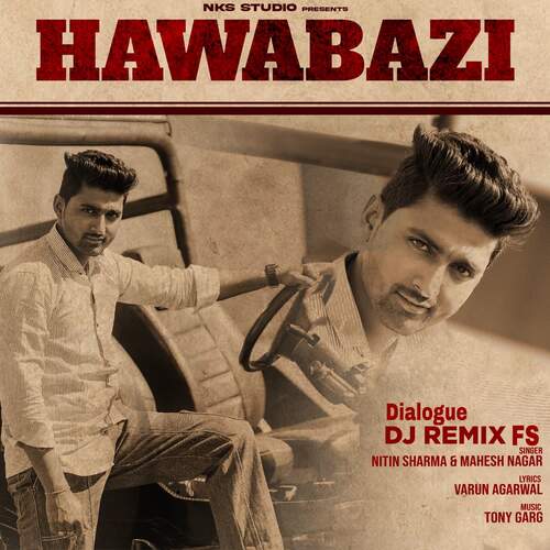Hawabazi Dialogue (DJ REMIX FS) Mahesh Nagar MP3 Download