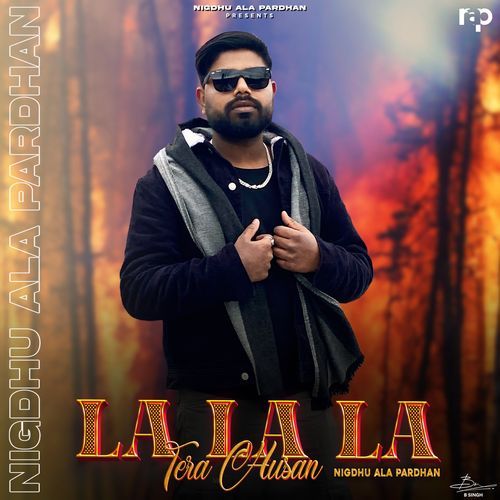 La La La Tera Husan Nigdhu Ala Pardhan MP3 Download